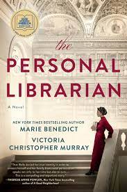 The Personal Librarian – Marie Benedict