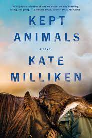 Kept Animals – Kate Milliken