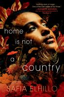 Homw is Not a Country by Safia Alhillo