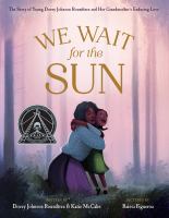 We Wait for the Sun by Dovey Johnson Roudtree