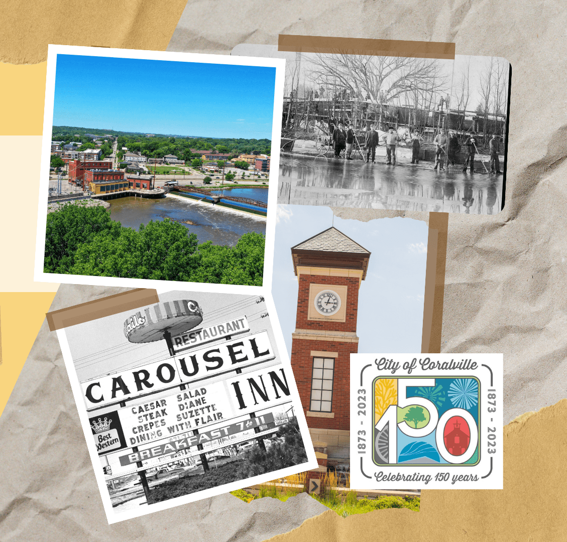 City of Coralville Celebrating 150 years 1872-2023 (logo) and historical images of Coralville.
