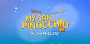 Disney My Son Pinocchio Jr - October 18-20, 2024