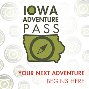 Iowa Adventure Pass - Your next adventure begins here