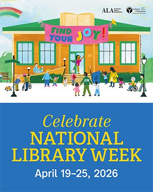 Celebrate National Library Week - April 19-25, 2026
