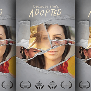 Documentary movie cover: Because She's Adopted