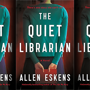 Book cover: "The Quiet Librarian" by Allen Eskens