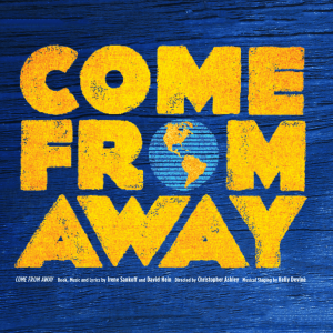 Come From Away play advertisement from Coralville Center for the Performing Arts