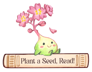 A smiling seed sprouting a flower sitting on a book titled "Plant a Seed, Read!"